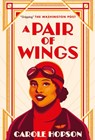 A Pair of Wings - Carole Hopson - 9781913175801