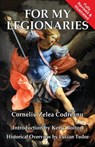 For My Legionaries - Corneliu Zelea Codreanu - 9781913176594