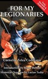 For My Legionaries - Corneliu Zelea Codreanu - 9781913176600