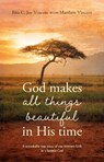 God makes all things beautiful in His time - VINCENT,  Rita C. Joy ; Vincent, Matthew - 9781913181864