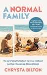 A Normal Family - Chrysta Bilton - 9781913183134