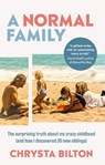 A Normal Family - Chrysta Bilton - 9781913183165