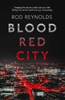 Blood Red City - Rod Reynolds - 9781913193249