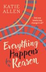 Everything Happens for a Reason - Katie Allen - 9781913193614