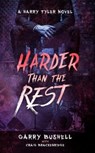 Harder Than The Rest - Garry Bushell - 9781913200183