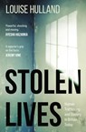 Stolen Lives - Louise Hulland - 9781913207182
