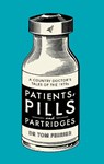 Patients, Pills and Partridges - FERRIER,  Tom - 9781913208912