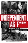 Independent as F*** - Ben Pedroche - 9781913231873