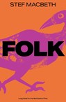 Folk - Stef Macbeth - 9781913231934
