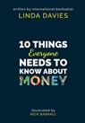 10 Things Everyone Needs to Know About Money - Linda Davies - 9781913245269