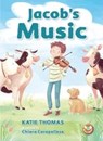Jacob's Music - Katie Thomas - 9781913292553