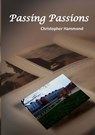 Passing Passions - Christopher Hammond - 9781913294816