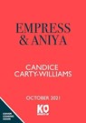 Empress & Aniya - Candice Carty-Williams - 9781913311100