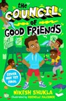 The Council of Good Friends - Nikesh Shukla - 9781913311445