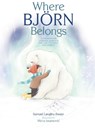 Where Bjorn Belongs - Samuel Langley-Swain - 9781913339449