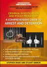Comprehensive Guide to Arrest and Detention - Stephen Wade ; Stuart Gibbon - 9781913342517