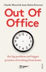 Out of Office - Anne Helen Petersen ; Charlie Warzel - 9781913348786