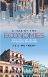 A Tale of Two Economies - Neil Monnery - 9781913377007