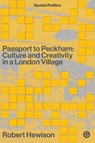 Passport to Peckham - Robert Hewison - 9781913380069