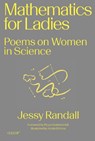 Mathematics for Ladies - Jessy Randall ; Pippa Goldschmidt - 9781913380489