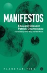 Manifestos - Edouard Glissant ; Patrick Chamoiseau - 9781913380540