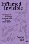 Inflamed Invisible - David Topp - 9781913380625