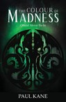 The Colour of Madness - Paul Kane - 9781913387167