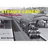 STEAM'S LAMENT Bulleid's Light Pacifics - Kevin Derrick - 9781913390242