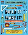 Build It! Make It! - Rob Ives - 9781913440442