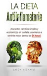 La Dieta Antiinflamatoria - Jason Michaels - 9781913470258