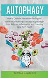 Autophagy - Thomas Hawthorn - 9781913470272