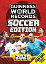Guinness World Records Soccer Edition 2026 - Guinness World Records - 9781913484774