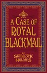 A Case of Royal Blackmail - Sherlock Holmes - 9781913491420