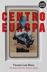 Centroeuropa - Vicente Luis Mora - 9781913512392