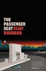 The Passenger Seat - Vijay Khurana - 9781913512712