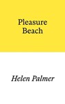 Pleasure Beach - Helen Palmer - 9781913513436