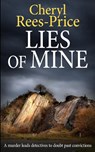 Lies of Mine - Cheryl Rees-Price - 9781913516604