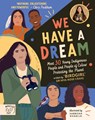 We Have a Dream - Dr Mya-Rose Craig - 9781913520205