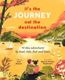 It's the Journey not the Destination - Carl Honore - 9781913520595