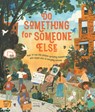 Do Something for Someone Else - Loll Kirby - 9781913520687