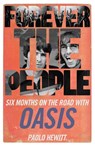 Forever the People - Paolo Hewitt - 9781913527372