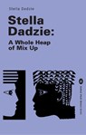 Stella Dadzie - Stella Dadzie - 9781913546991