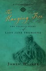The Hanging Tree - James Walker - 9781913567811
