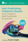 Self-Publishing a Children’s Book - Alliance of Independent Authors - 9781913588823