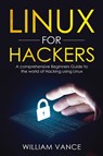 Linux for Hackers - William Vance - 9781913597108