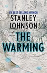 The Warming - Stanley Johnson - 9781913606312