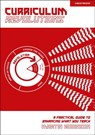 Curriculum Revolutions: A practical guide to enhancing what you teach - Martin Robinson - 9781913622985