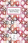 Fourteen Poems about Kissing - Various Authors - 9781913627355