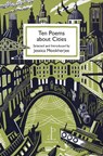 Ten Poems about Cities - Jessica Mookherjee - 9781913627379
