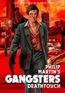 Gangsters: Deathtouch - Philip Martin - 9781913637583